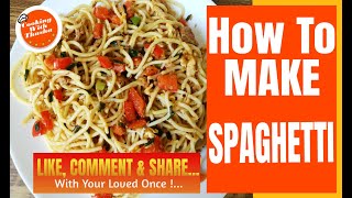 How To Make Spaghetti Step By Step Sinhala | Spaghetti | How To Make Spaghetti Recipe Sinhala