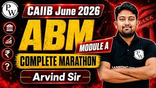 CAIIB June 2026 | CAIIB ABM Module A | CAIIB ABM Marathon | by Arvind Sir