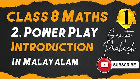 Cbse Class 8 Maths Chapter 2 Introduction In Malayalam/  Power Play