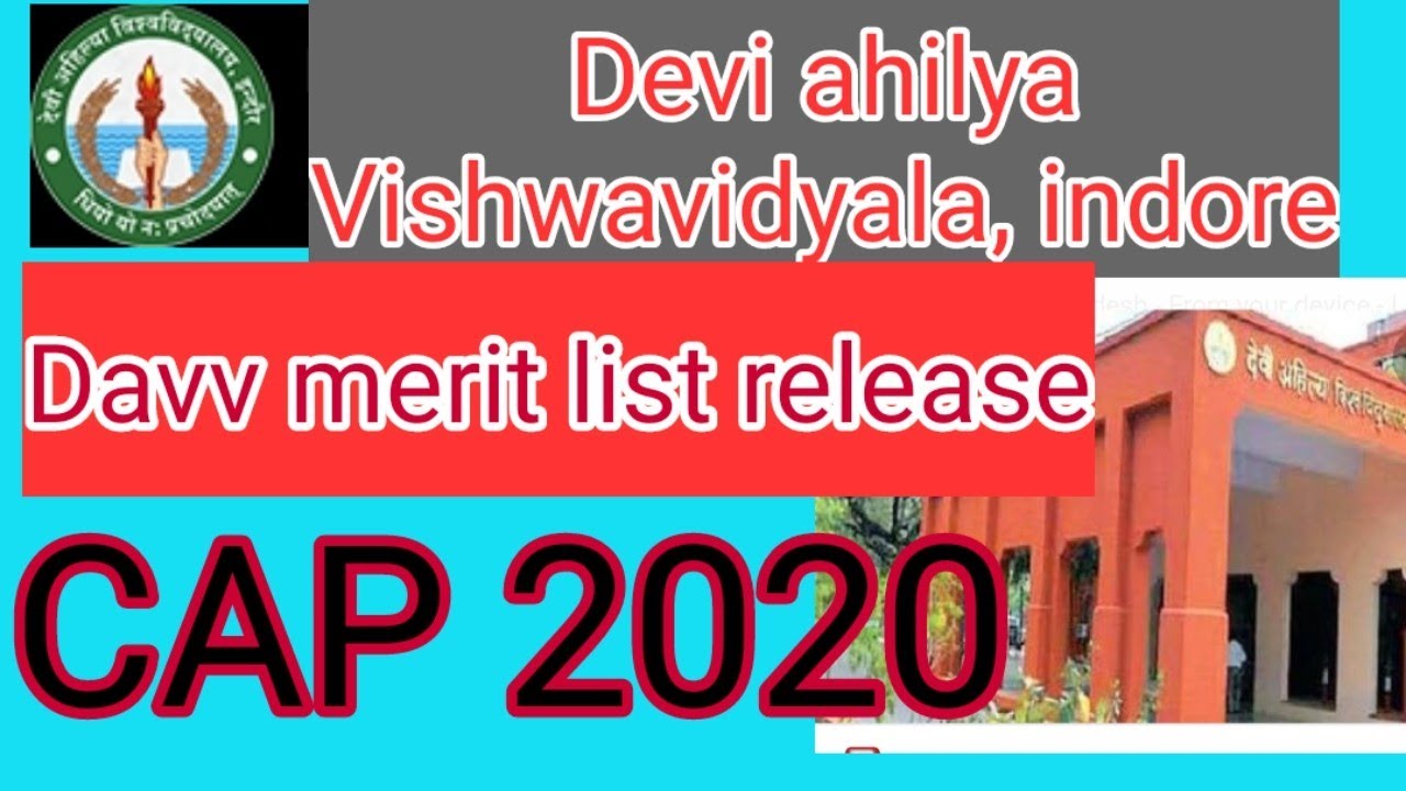 DAVV CAP 2020 Breaking News Merit list date aa gai hai Devi ahilya Vishwavidyala, indore
