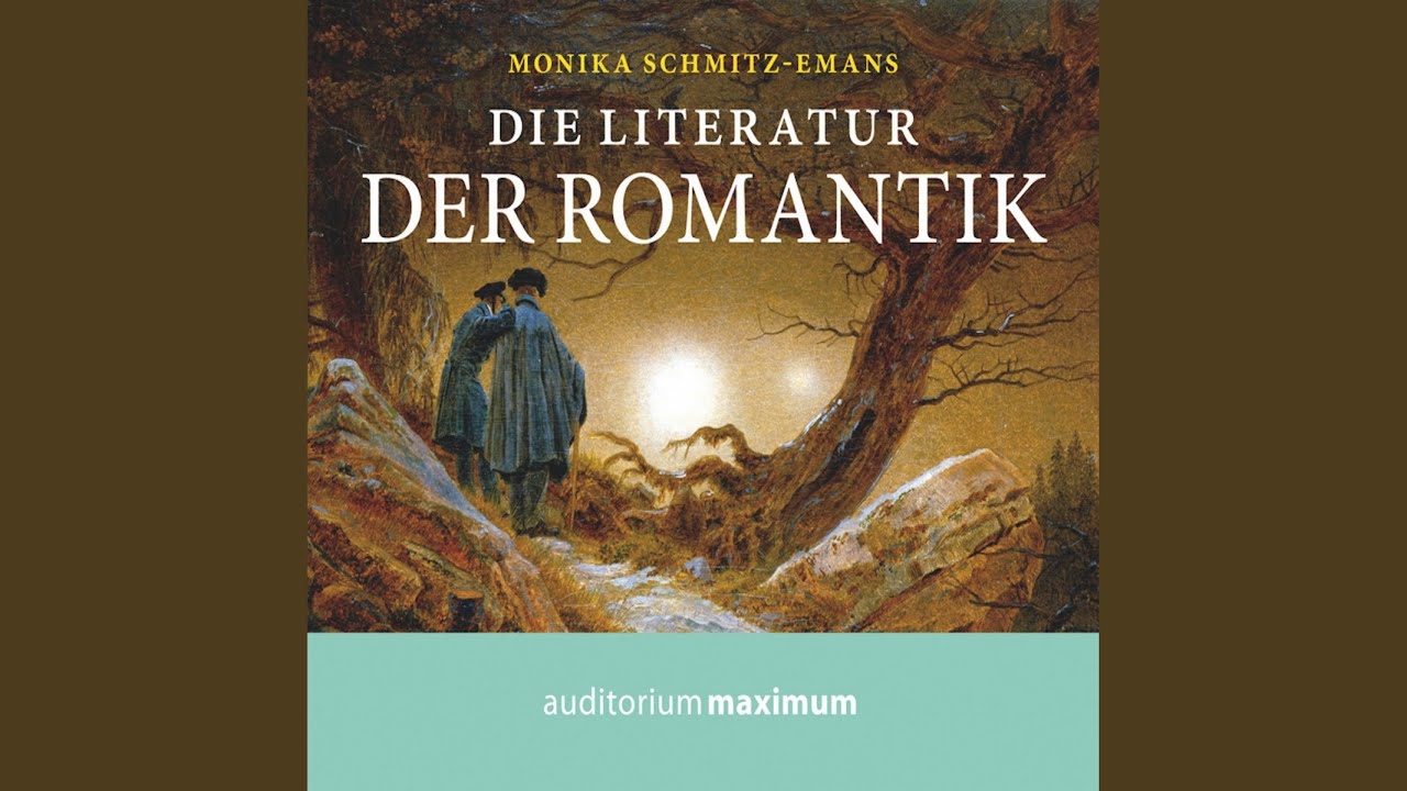 Literatur Der Romantik Merkmale Die Literatur der Romantik, Kapitel 13.2 - Die Literatur der Romantik