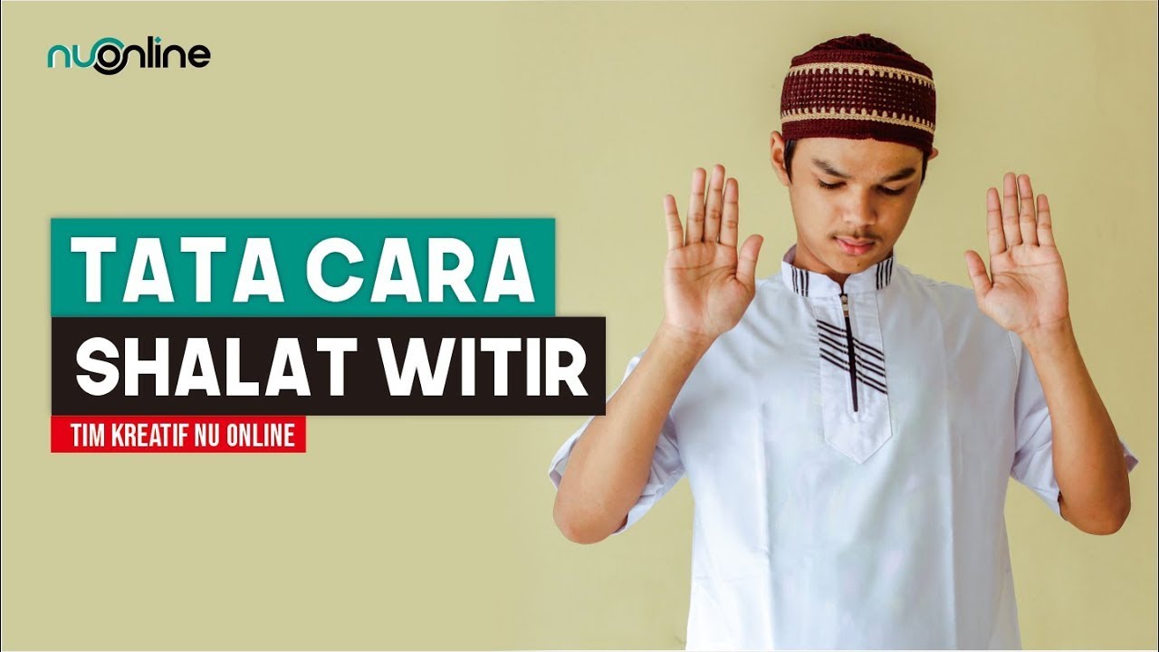 Tata Cara Sholat Witir 