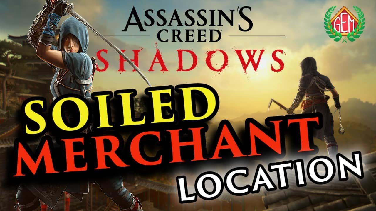 Soiled Merchant Location in Assassins Creed Shadows