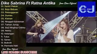 LAGU JAWA TERBARU 2023 - DIKE SABRINA Feat. RATNA ANTIKA - SANTRI PEKOK, PELANGGARAN, DUMES, BIDUAN