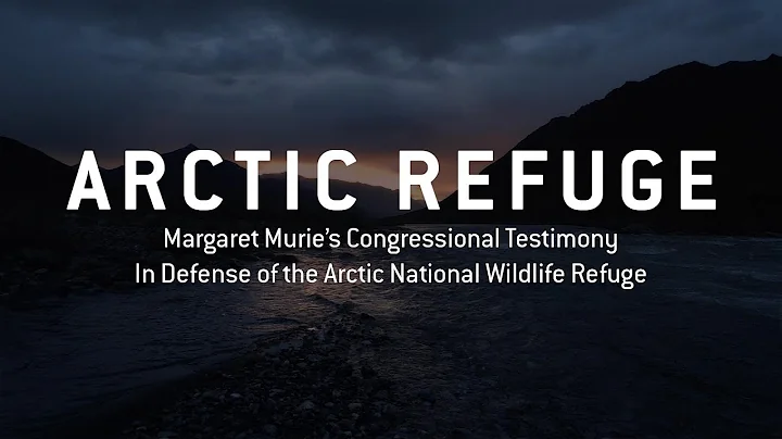 ARCTIC REFUGE | Margaret Murie's Testimony Before ...