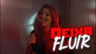 Vídeo de Deixa Fluir