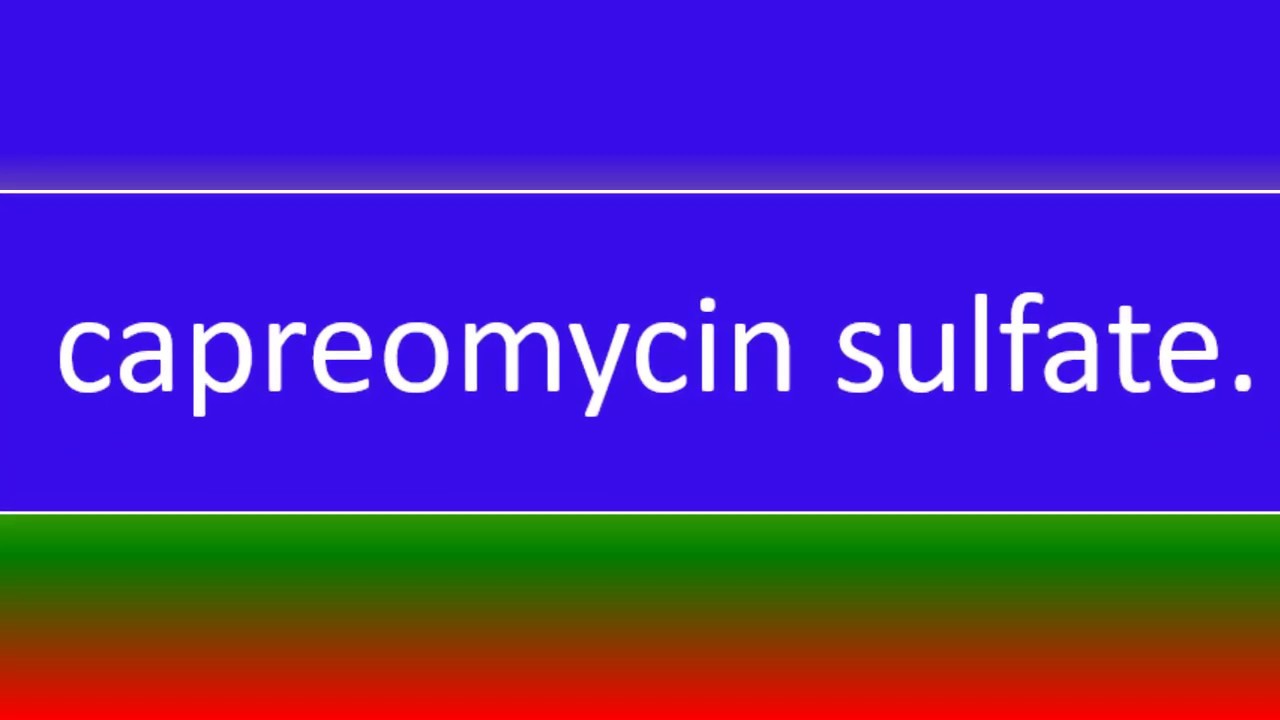 What is capreomycin sulfate ?