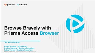 Browse Bravely with Prisma Access Browser