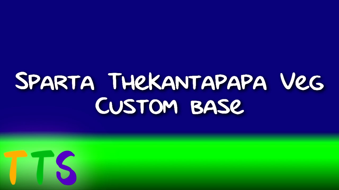 Sparta TheKantapapa Veg Custom base