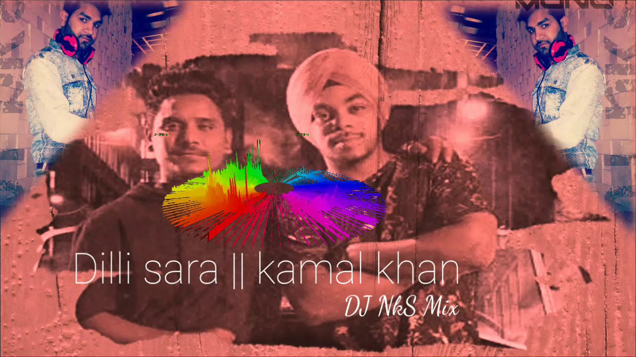 kamal khan dilli sara