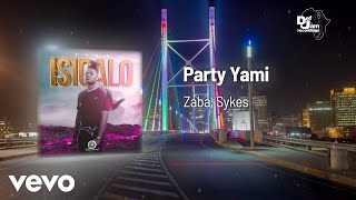 Zaba - Party Yami (Visualizer) ft. Sykes