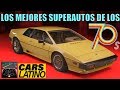 Los 10 Mejores Superautos de los 70's (con Gustingorriz) *CarsLatino*