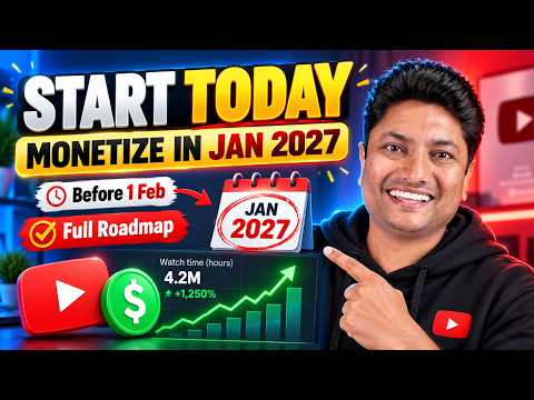 Start Today, Monetize Before Feb 2027 | YouTube Full Monetization Roadmap