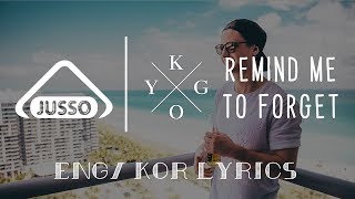 Kygo - Remind Me to Forget (Feat.Miguel) [한글 번역 가사, ENG/KOR Lyrics video]