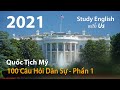 100 Câu Hỏi Công Dân Thi Quốc Tịch Mỹ - Phần 1/4