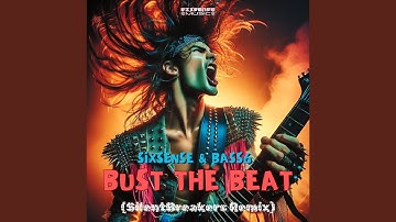 Bust The Beat (SilentBreakers Remix)