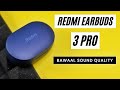 Redmi Earbuds 3 Pro // Unboxing & Review - BEST TWS UNDER 3000 ??