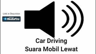Sound effect Mobil Lewat / Sound effeck Car Driving