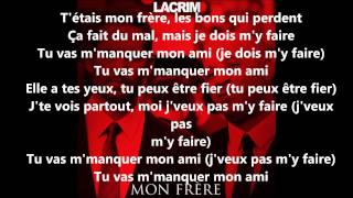 Lacrim-Mon frère Paroles/Lyrics