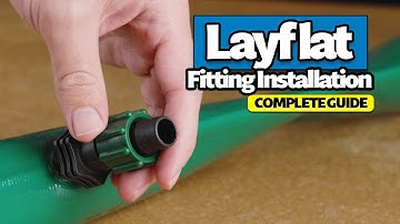 How to Install Layflat Fittings (Complete Guide)