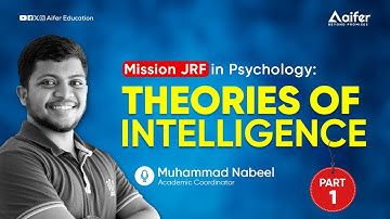 Theories of Intelligence Part-1 | Mission JRF Psychology| UGC NET 2024| Aifer Education