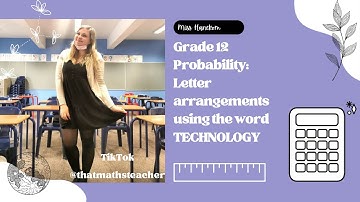 Grade 12 Probability example: Letter arrangements using the word TECHNOLOGY