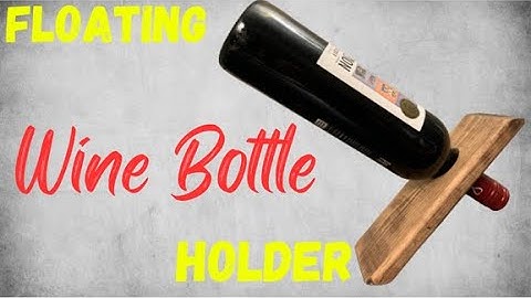 How To Make a Floating Wine Bottle Holder | DIY Woodworking