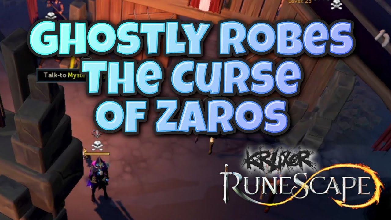 Get Ghostly Robes The Curse of Zaros (miniquest) Quick guide 