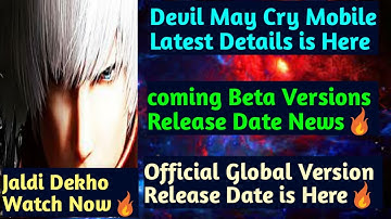 Devil May Cry Mobile, Beta Release Date, Official Global Release Date for Android🔥