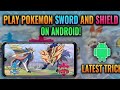 I Played Pokemon Sword And Shield On Android   Gameplay