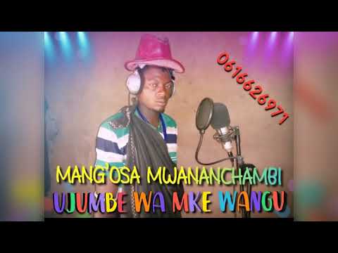 MANG OSA MWANANCHAMBI Ujumbe Wa Mke Wangu N Records2024