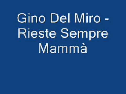 Gino Del Miro Rieste Sempre Mammà