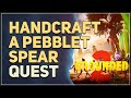 Handcraft a Pebblet Spear Grounded 2