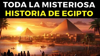 TODA LA HISTORIA del Antiguo Egipto, la civilización más misteriosa