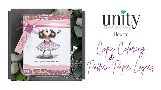 Unity Quick Tip: Copic Coloring & Pattern Paper Layers