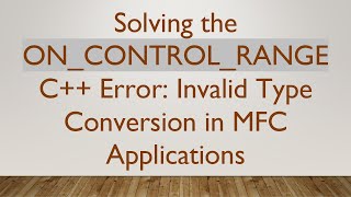 Famous Solving the ON_CONTROL_RANGE C+ +  Error: Invalid Type Conversion in MFC Applications Net Worth