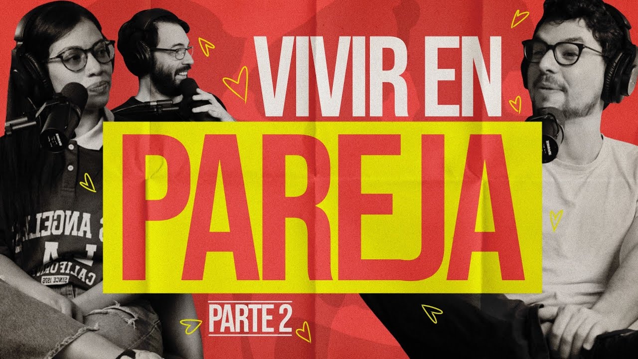 EL SIPDN / Vivir en Pareja parte 2 con María Esther / EP 360