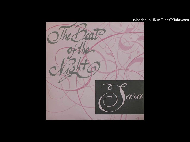 Sara - The Beat Of The Night
