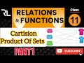 Cartision Product | Relation & Function || Part 1 | CLASS 11 | RL LEARNING CLASSES