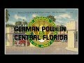 CENTRAL FLORIDA HISTORY - POW Camps in Central Florida