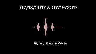 07/18/2017-07/19/2017- Gypsy Rose prison call with Kristy