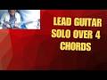 How to create Lead guitar solo over 4 chords(Step by step)