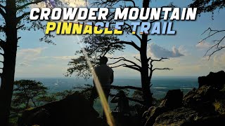 Hike to the Pinnacle - CROWDER MOUNTAIN, NC