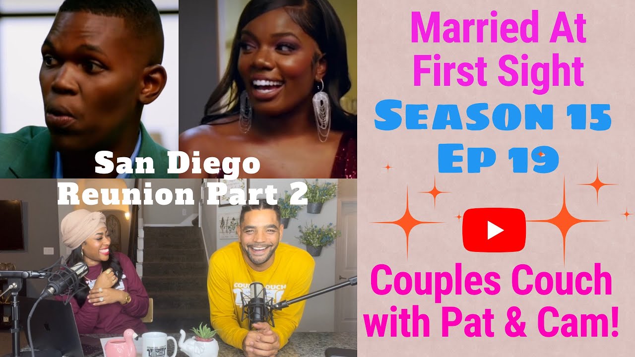 REVIEW| Married At First Sight SAN DIEGO Season 15 Episode 19 | Couples