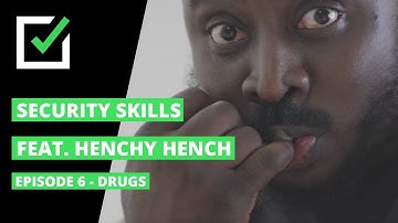 Must Know Skills For Security Professionals | Episode 6 - Drugs