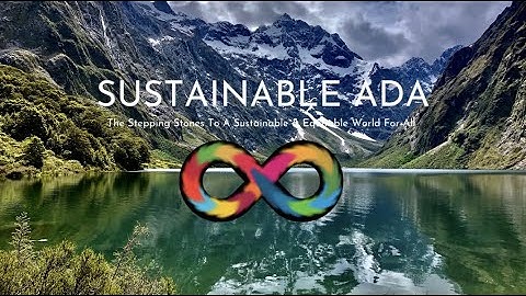 Connecting Blockchain, Sustainability & Cardano: Sustainable ADA