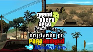 |vegetación de pc para gta san andreas de Android | gta sa mods Android
