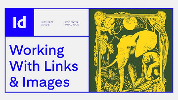 The ULTIMATE Image & Link Guide | Design Tutorial | Adobe InDesign
