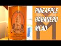 Sweet Heat Mead (Pineapple & Habanero)