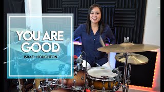 Video thumbnail of "YOU ARE GOOD - Israel Houghton - Drum Cover"
